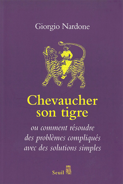Chevaucher son tigre