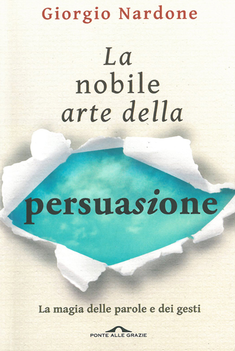 La nobile arte della persuasione