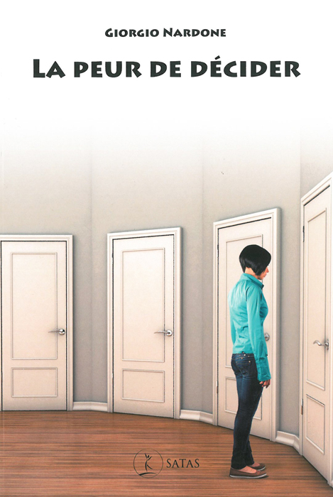 La peur de décidir