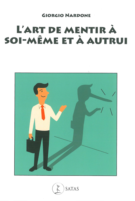 L'art de mentir à soi-même et à autrui