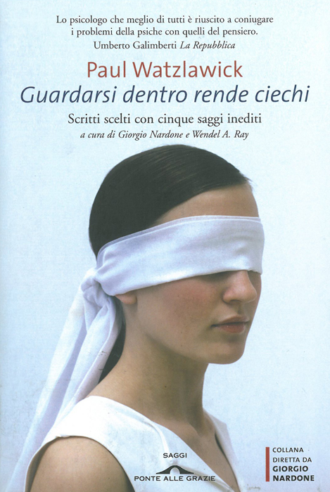 guardarsi dentro rende ciechi
