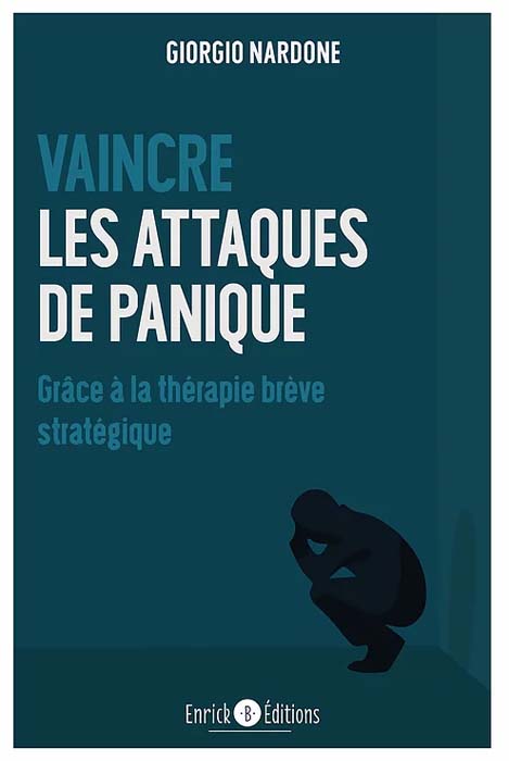 Vaincre les attaques de panique - Giorgio Nardone